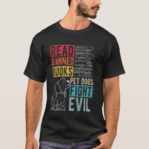 Camiseta Leer Libros Prohibidos MASCOTAS PERROS COMBATIR MA