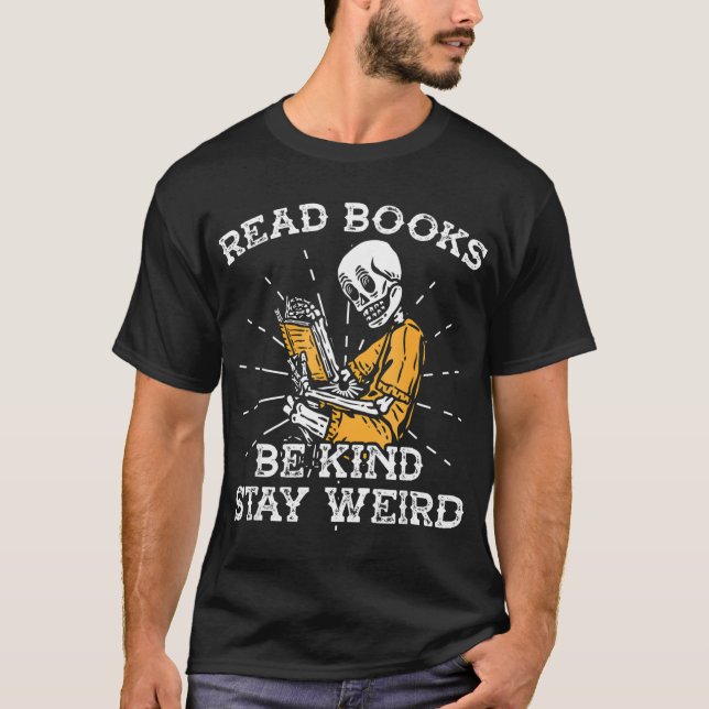 Camiseta Leer Libros Sé Amable Permanecer Extraño Lectura D (Anverso)