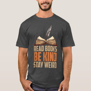 Camiseta Leer Libros Sé Amable Quedarse Extraño Libro Graci