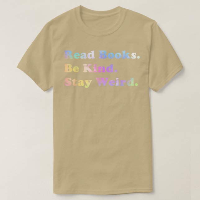 Camiseta Leer Libros Sé Amable Quedarse Raro Tie Dye Book A (Diseño del anverso)