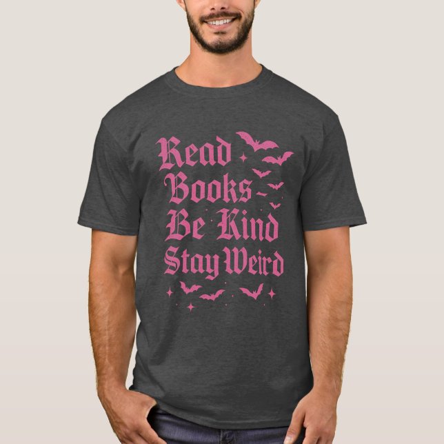Camiseta Leer libros - Sé amable - Siéntese raro (Anverso)