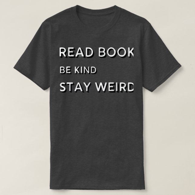 Camiseta leer libros ser una estancia amable raro 15 (Diseño del anverso)
