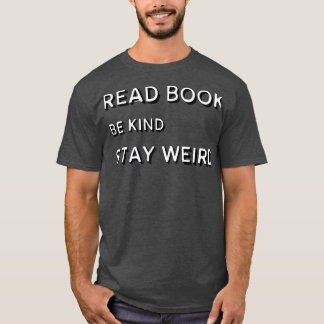 Camiseta leer libros ser una estancia amable raro 15