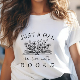 Camiseta Leer libros sólo es una maravilla enamorada de los