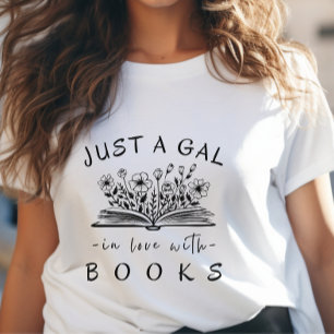 Camiseta Leer libros sólo es una maravilla enamorada de los