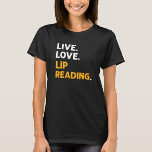 Camiseta Leer los labios en vivo ASL Lenguaje de señas manu