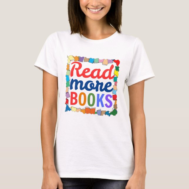 Camiseta Leer Más Libros (Anverso)