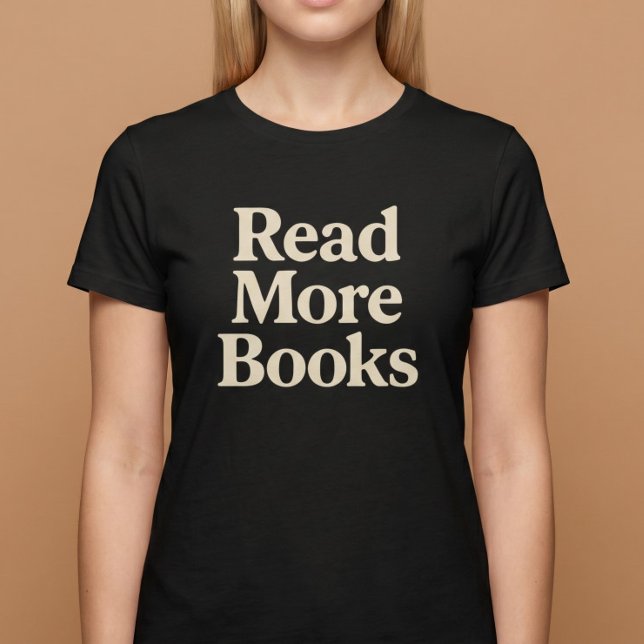 Camiseta Leer Más Libros (Subido por el creador)