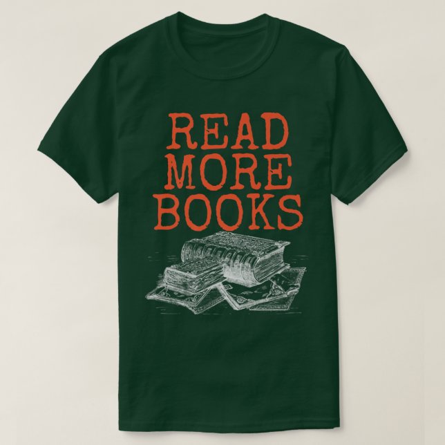Camiseta Leer más libros, amante de libros y libros (Diseño del anverso)