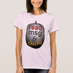 Camiseta leer msg y chuckle