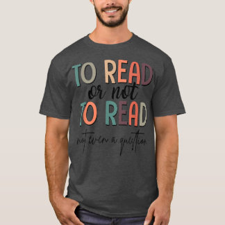 Camiseta Leer O No Leer Libro Club Lover Bookis