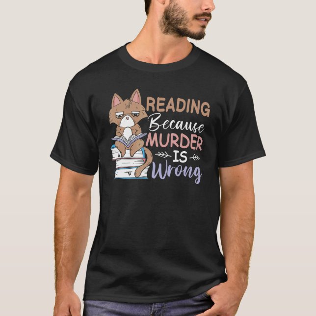 Camiseta Leer porque el asesinato es un libro de gatos equi (Anverso)