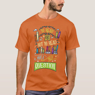 Camiseta Leer profesor para leer o no leer