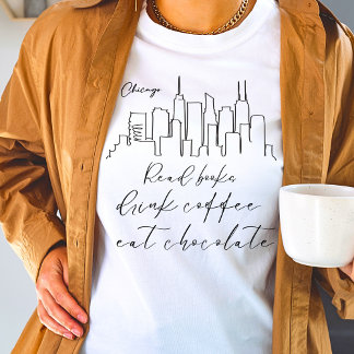 Camiseta Leer un libro beber café comer chocolate Chicago