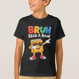 Camiseta Leer un libro BRUH Gracioso de la profesora de lib
