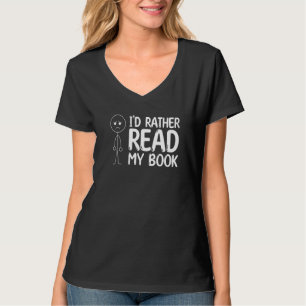 Camiseta Leer un libro Ver Figura Yo preferiría leer mi lib