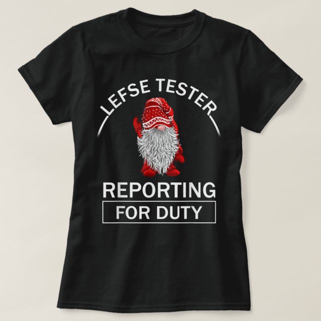 Camiseta Lefse tester reportando para el regalo de los gnom (Diseño del anverso)