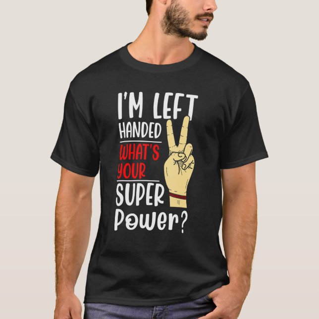 Camiseta left handed designs for proud lefty left handed 1 (Anverso)