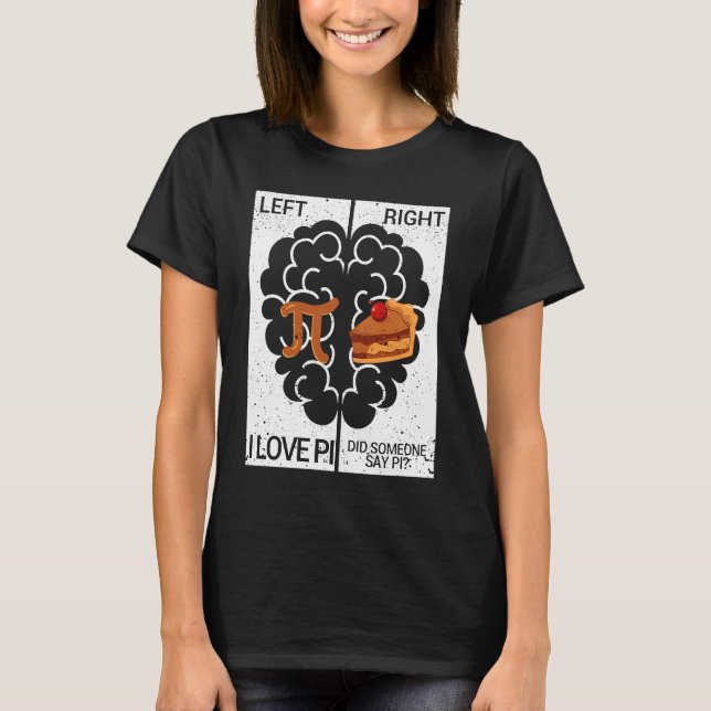 Camiseta Left Pi Right Pie Math Chemistry Students Teachers (Anverso)