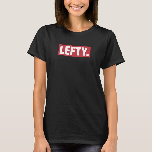 Camiseta Lefty Left Hands (Anverso)