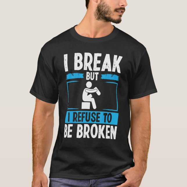 Camiseta Leg Amputee Refuse to be broken Amputated Leg Surv (Anverso)