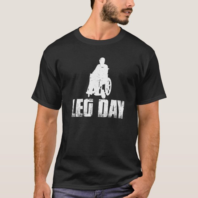 Camiseta Leg Day Handicapped Wheelchair   1 (Anverso)