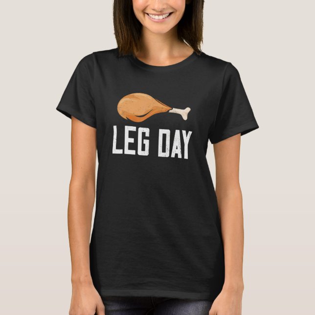 Camiseta Leg Day Thanksgiving Costume Pilgrim Turkey Day (Anverso)