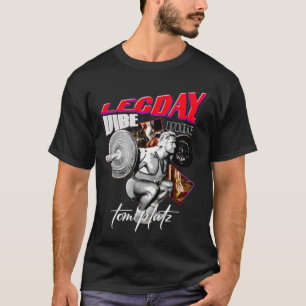 Camiseta Leg Day Tom Platz