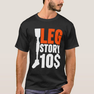 Camiseta Leg Prosthetic Leg Story 10