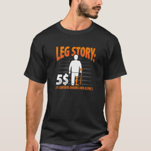 Camiseta Leg Story Amputee Chiste Prosética de Leg Ampu