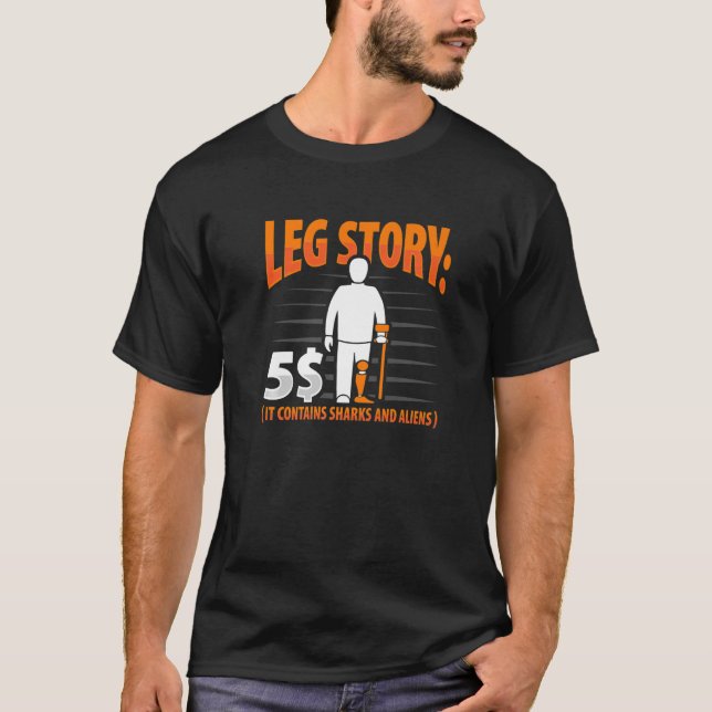 Camiseta Leg Story Amputee Chiste Prosética de Leg Ampu (Anverso)