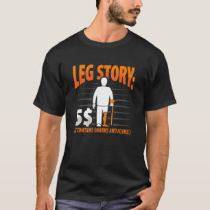 Camiseta Leg Story Amputee Chiste Prosética de Leg Ampu