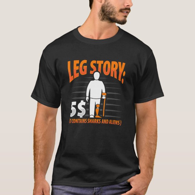 Camiseta Leg Story Amputee Chiste Prosética de Leg Ampu (Anverso)