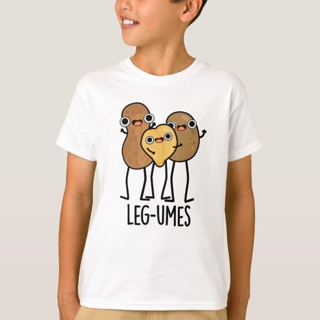 Camiseta Leg-umes Funny Legume Pun (Anverso)