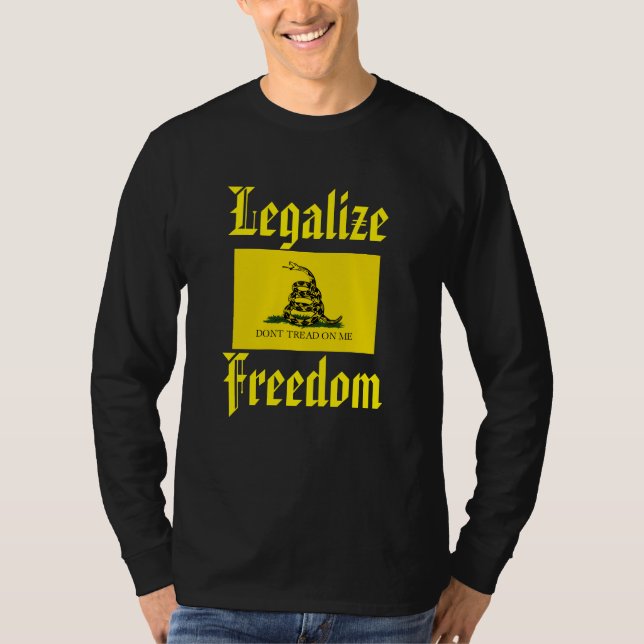 Camiseta Legalice la libertad - no pise en mí, bandera de (Anverso)