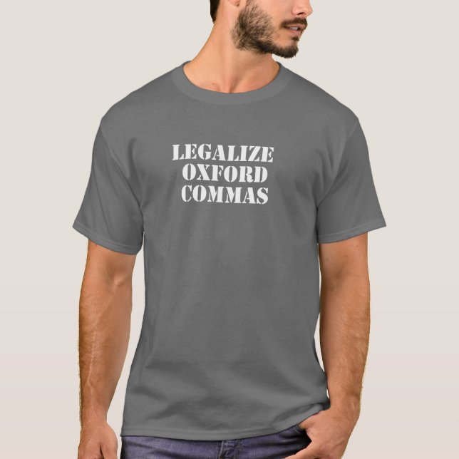 Camiseta ¡Legalicen Oxford Commas! Escritura Minimalista di (Anverso)