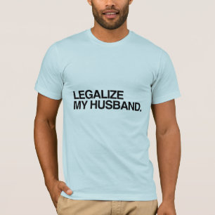 Camiseta LEGALIZA A MI ESPOSO -.png