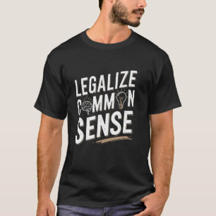 Camiseta Legalizar Declaración de Pensamiento Sarcástico de