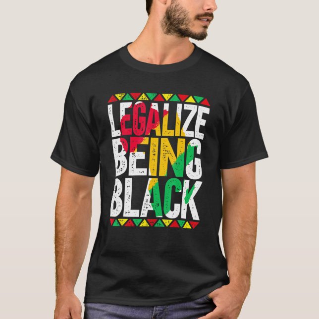 Camiseta Legalizar el ser negro africano-americano historia (Anverso)