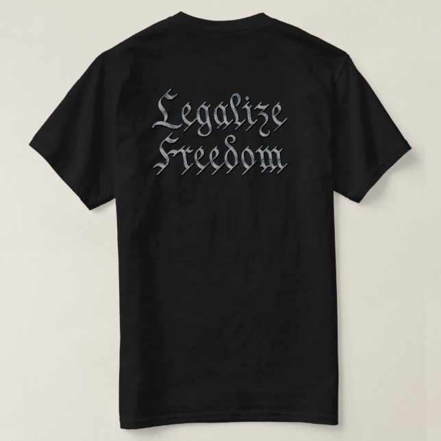 Camiseta "LEGALIZAR LA LIBERTAD 3" (Reverso del diseño)