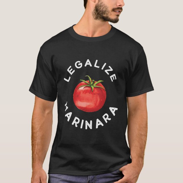 Camiseta Legalizar nuestra salsa de tomate marinara para (Anverso)
