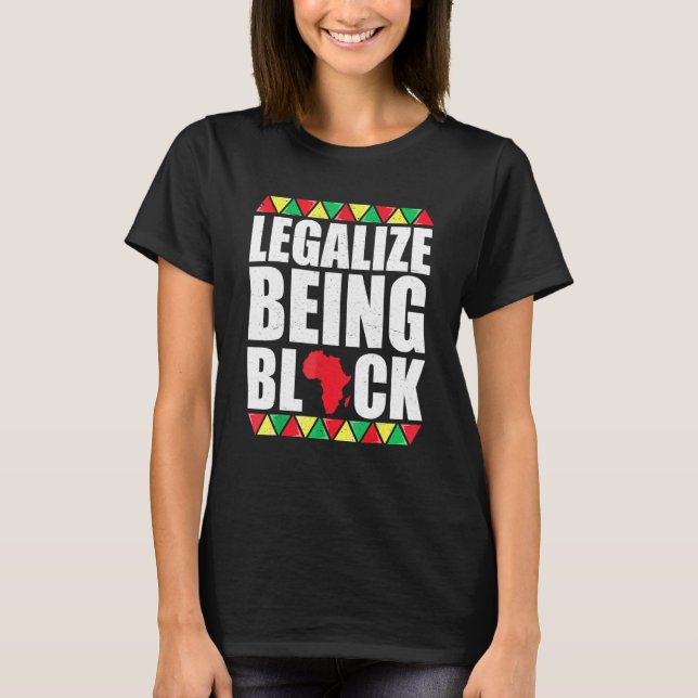 Camiseta Legalize Being Black History Month African America (Anverso)