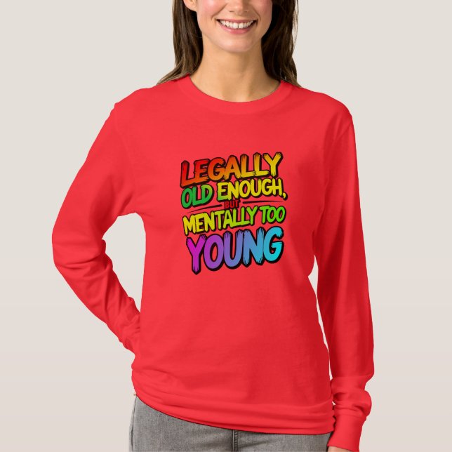 Camiseta Legally old enough (Anverso)