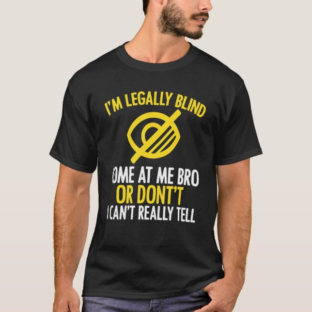 Camiseta Legalmente soy ciego para la conciencia de la cieg (Anverso)