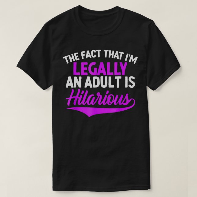 Camiseta Legalmente un adulto es gracioso el 18º nacimiento (Diseño del anverso)