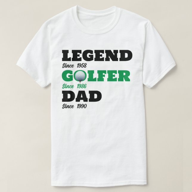 Camiseta Legend Golfer Dad for Golf - Personalizado dates T (Diseño del anverso)