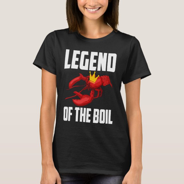 Camiseta Legend Of The Boil Crawfish Crustaceans Crayfish   (Anverso)
