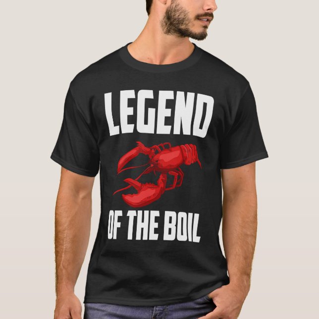 Camiseta Legend Of The Boil Crawfish Crustaceans Crayfish (Anverso)