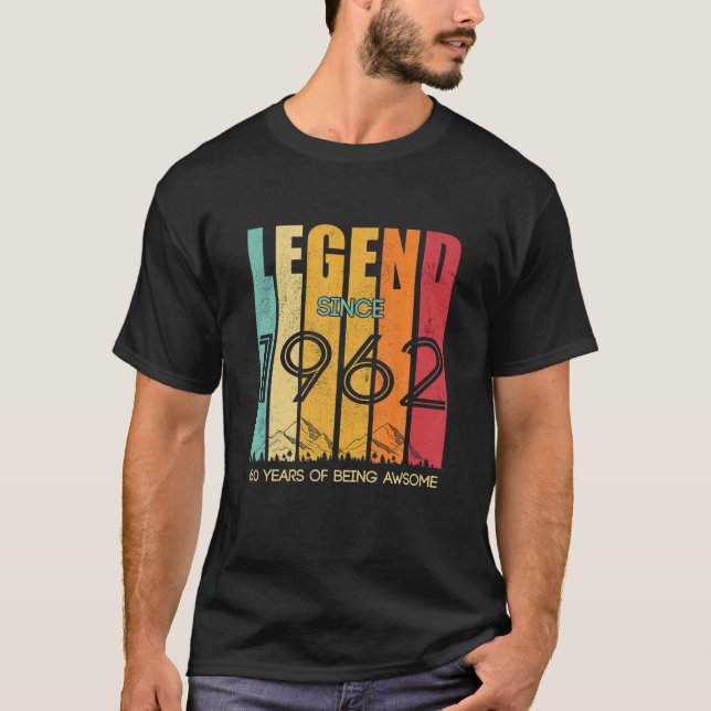 Camiseta Legend Since 1962 60 Years Of Being Awesome (Anverso)