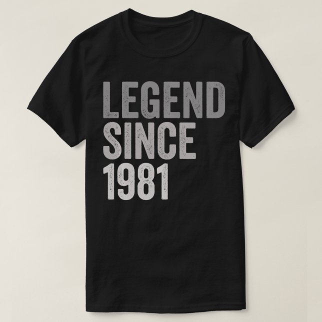 Camiseta Legend SInce 1981 Funny 40 años de edad 40 años (Diseño del anverso)